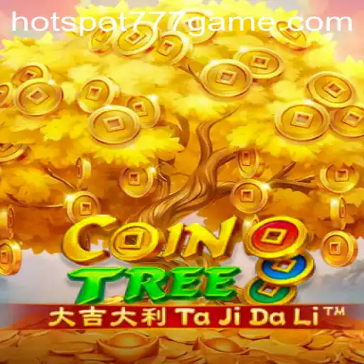 Exploring CoinTree and the Exciting HOT SPOT 777 Feature