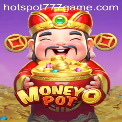 Unlocking the Secrets of MoneyPot's New HOT SPOT 777 Game