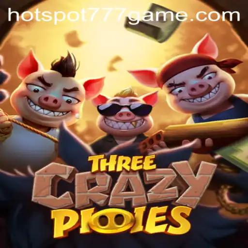 Exploring the Thrill of ThreeCrazyPiggies in the Age of HOT SPOT 777