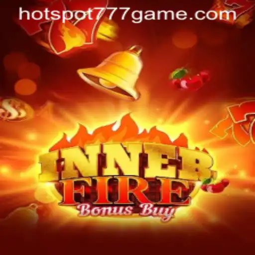 Experience the Thrill of InnerFireBonusBuy: The Hottest New Game Featuring HOT SPOT 777